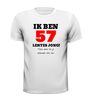 foto 13 Ik ben 57 lentes jong maar daar zie je helemaal niks van T-shirt