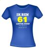foto 6 Ik ben 61 lentes jong maar daar zie je helemaal niks van T-shirt