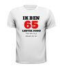 foto 13 Ik ben 65 lentes jong maar daar zie je helemaal niks van T-shirt