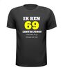 foto 1 Ik ben 69 lentes jong maar daar zie je helemaal niks van T-shirt