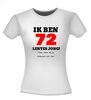 foto 14 Ik ben 72 lentes jong maar daar zie je helemaal niks van T-shirt