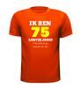 foto 9 Ik ben 75 lentes jong maar daar zie je helemaal niks van T-shirt