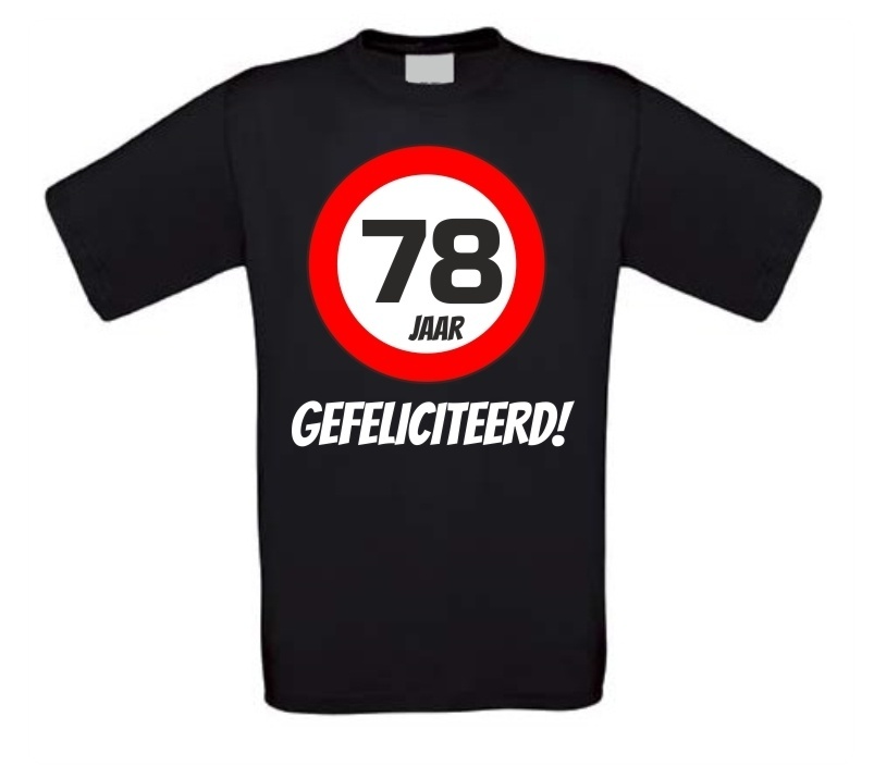 verjaardags T-shirt 78 jaar verkeersbord