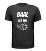 foto 1 Baal als een stekker shirt