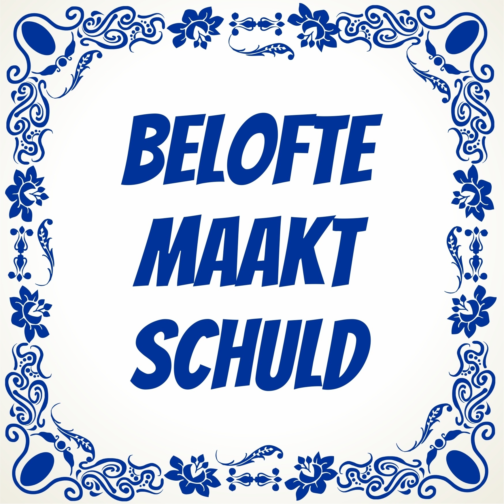 Belofte maakt schuld tegel