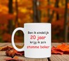 foto 2 Ben ik eindelijk 20 jaar krijg ik zo'n stomme beker.