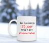 foto 2 Ben ik eindelijk 25 jaar krijg ik zo'n stomme beker