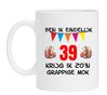 Ben ik eindelijk 39 jaar krijg ik zon grappige mok
