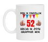 Ben ik eindelijk 52 jaar krijg ik zon grappige mok