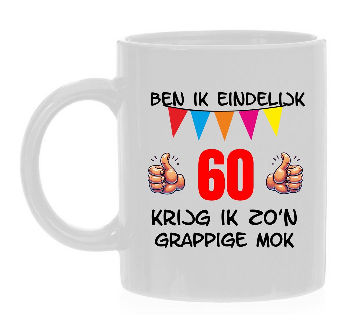 Ben ik eindelijk 60 jaar krijg ik zo'n grappige mok