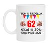 Ben ik eindelijk 62 jaar krijg ik zon grappige mok