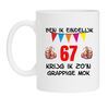 Ben ik eindelijk 67 jaar krijg ik zon grappige mok