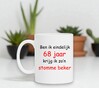 foto 2 Ben ik eindelijk 69 jaar krijg ik zo'n stomme beker