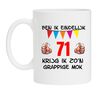 Ben ik eindelijk 71 jaar krijg ik zon grappige mok