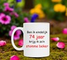 foto 3 Ben ik eindelijk 74 jaar krijg ik zo'n stomme beker