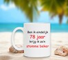 foto 4 Ben ik eindelijk 78 jaar krijg ik zo'n stomme beker