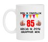 Ben ik eindelijk 85 jaar krijg ik zon grappige mok