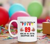 foto 4 Ben ik eindelijk 89 jaar krijg ik zo'n grappige mok