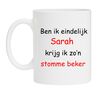 Ben ik eindelijk Sarah krijg ik zon stomme beker
