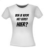 foto 14 Ben je voor het eerst hier shirt