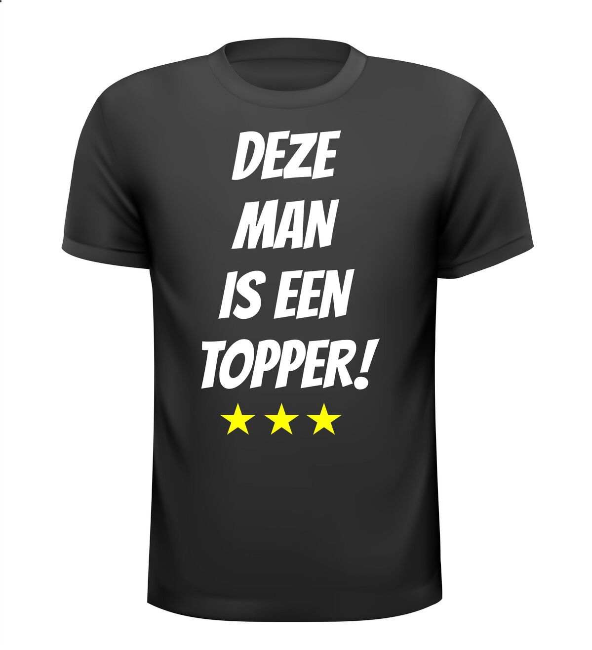 Deze man is een topper shirt