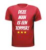 foto 4 Deze man is een topper shirt