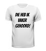 foto 13 Die heb ik vaker gehoord shirt