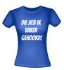 foto 6 Die heb ik vaker gehoord shirt