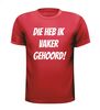 foto 7 Die heb ik vaker gehoord shirt