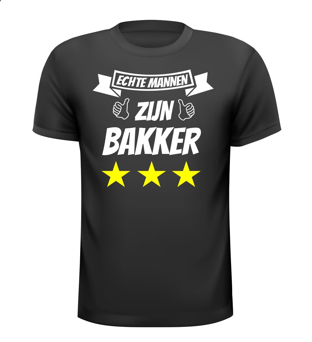 Echte mannen zijn bakker shirt