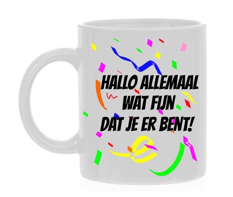 Hallo allemaal wat fijn dat je er bent mok