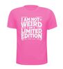 foto 11 i am not weird i am a limited edition shirt