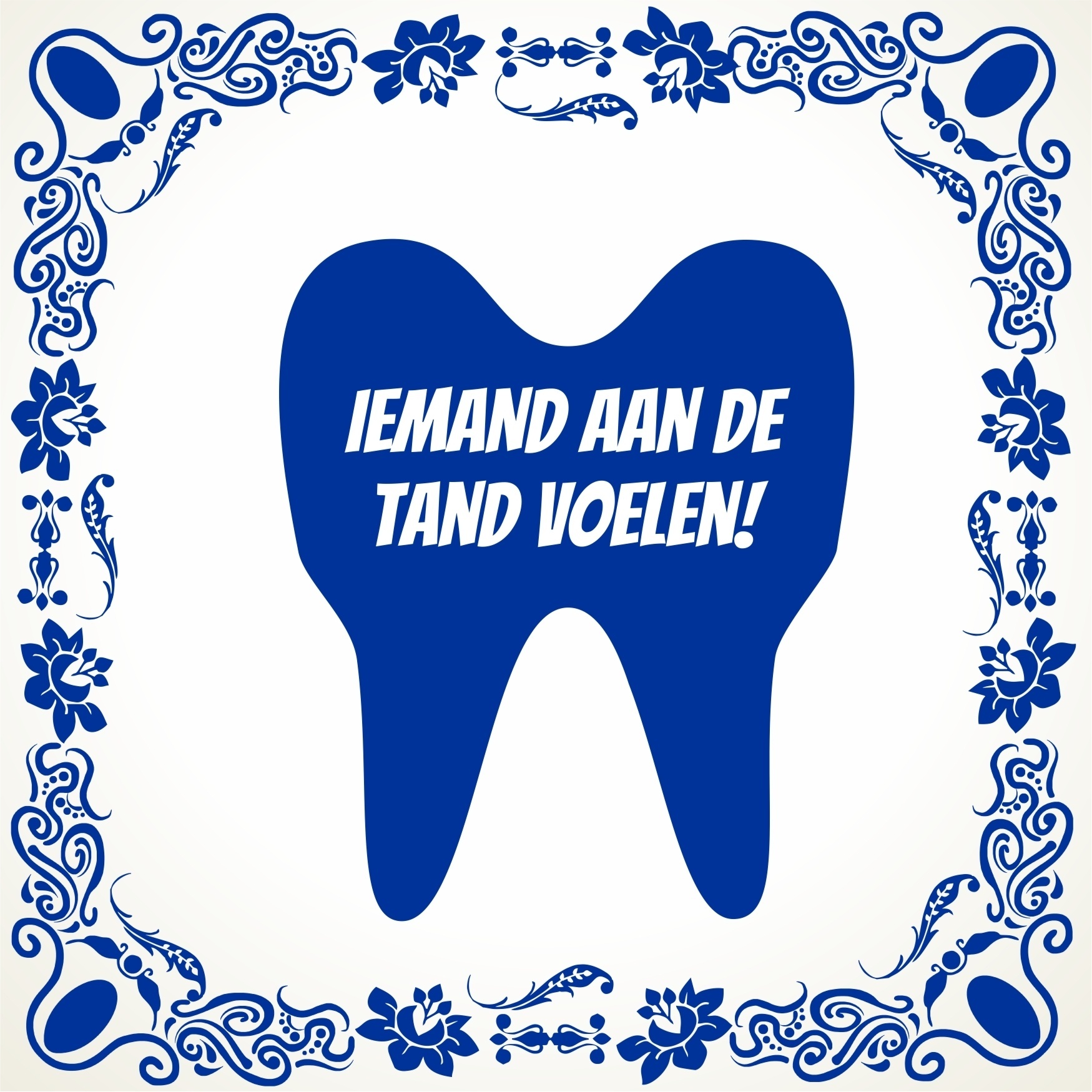 Iemand aan de tand voelen tegel