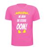 foto 6 Ik ben die stoere oom shirt