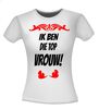 foto 7 Ik ben die top vrouw shirt