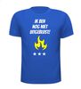foto 5 Ik ben nog niet uitgeblust shirt