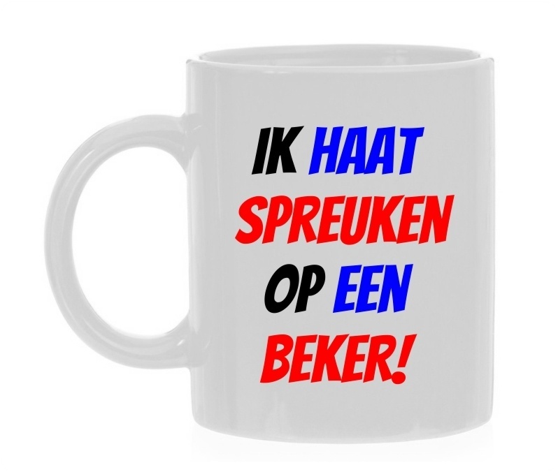 ik haat spreuken op een beker