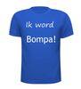 foto 3 Ik word Bompa shirt