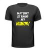 foto 1 in dit shirt zit iemand met humor