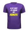 foto 3 in dit shirt zit iemand met humor