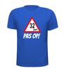 foto 5 leeftijd shirt verjaardag 32 jaar pas op
