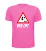 foto 7 leeftijd shirt verjaardag 47 jaar pas op