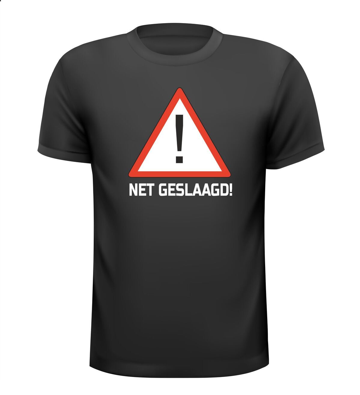 pas op net geslaagd shirt