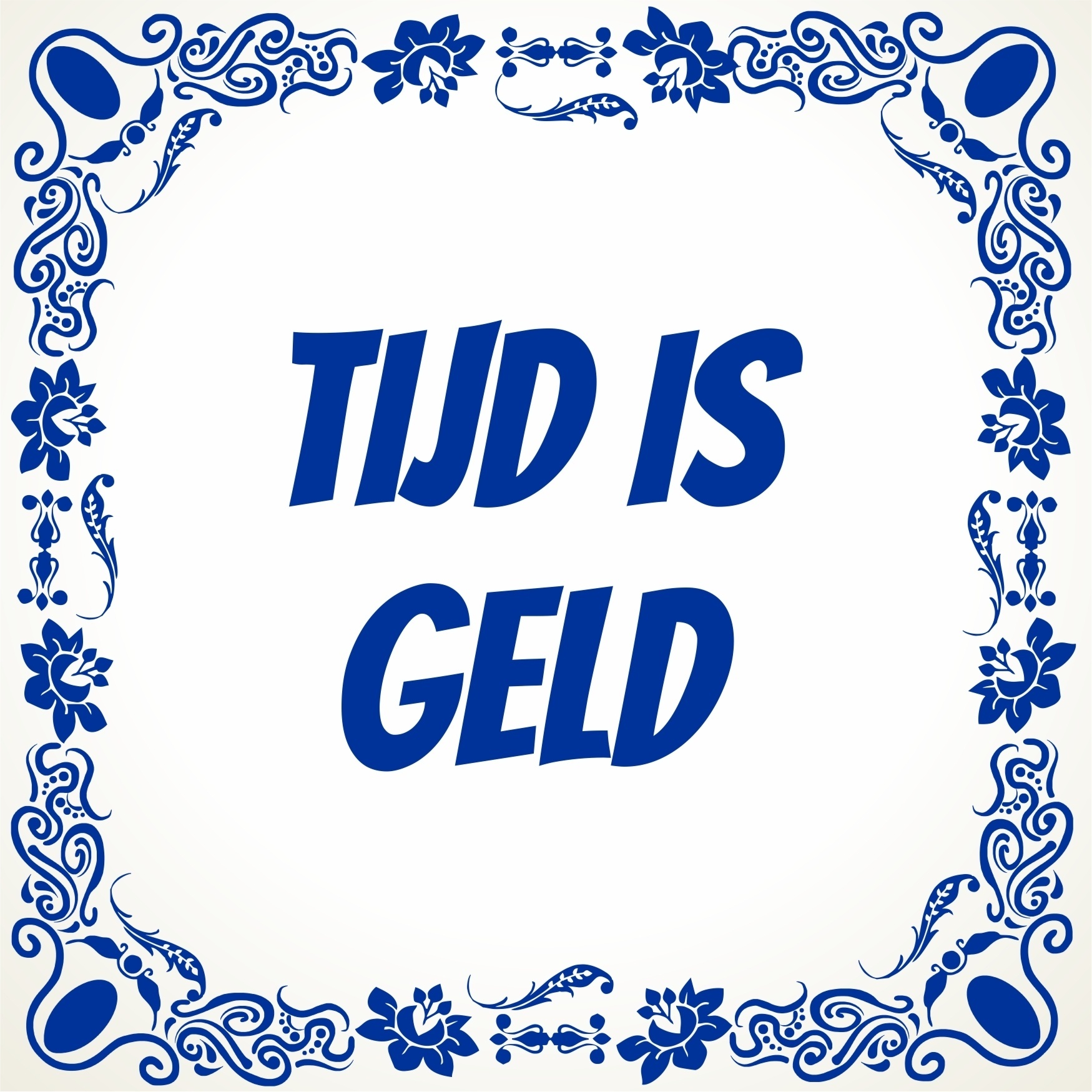 Tijd is geld tegel