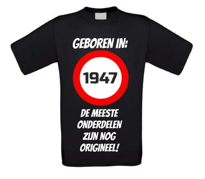 Verjaardag shirt geboren in het jaar 1947