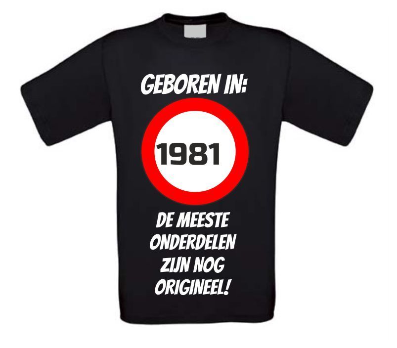 Verjaardag shirt geboren in het jaar 1981