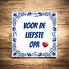 foto 2 Voor de liefste opa tegel