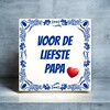 foto 4 Voor de liefste papa tegel