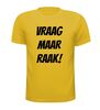 foto 15 Vraag maar raak shirt