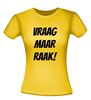 foto 16 Vraag maar raak shirt